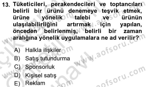 Tanıtım Ve Pazarlama Dersi 2022 - 2023 Yılı Yaz Okulu Sınav Soruları 13. Soru