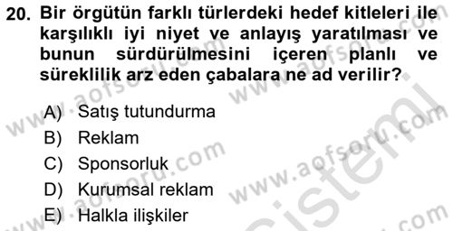 Tanıtım Ve Pazarlama Dersi 2022 - 2023 Yılı Yaz Okulu Sınav Soruları 20. Soru