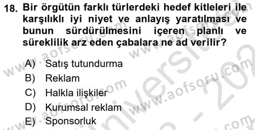 Tanıtım Ve Pazarlama Dersi 2023 - 2024 Yılı (Final) Dönem Sonu Sınav Soruları 18. Soru