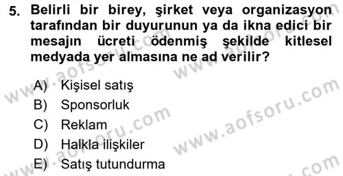 Tanıtım Ve Pazarlama Dersi 2023 - 2024 Yılı Yaz Okulu Sınav Soruları 5. Soru