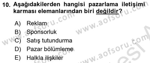 Tanıtım Ve Pazarlama Dersi 2024 - 2025 Yılı (Vize) Ara Sınav Soruları 10. Soru