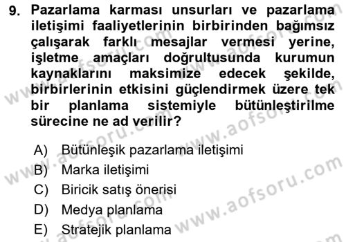 Tanıtım Ve Pazarlama Dersi 2024 - 2025 Yılı (Vize) Ara Sınav Soruları 9. Soru