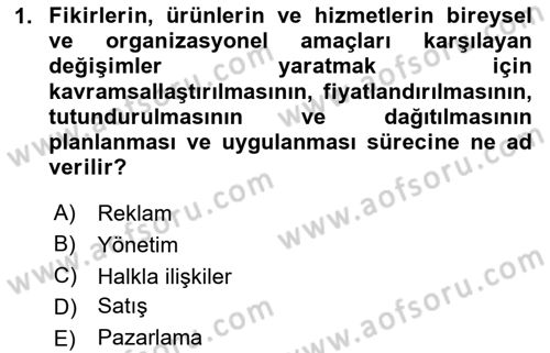 Tanıtım Ve Pazarlama Dersi 2024 - 2025 Yılı (Final) Dönem Sonu Sınav Soruları 1. Soru