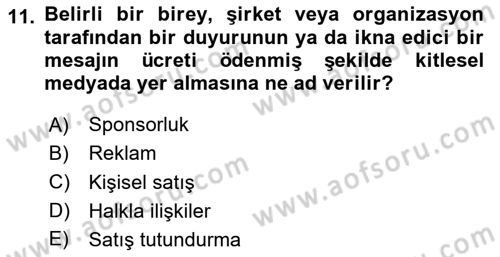 Tanıtım Ve Pazarlama Dersi 2025 - 2026 Yılı (Vize) Ara Sınav Soruları 11. Soru