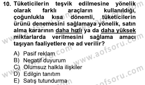 Pazarlama İletişimi Dersi 2012 - 2013 Yılı (Final) Dönem Sonu Sınav Soruları 10. Soru