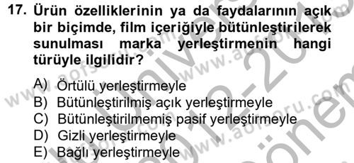 Pazarlama İletişimi Dersi 2012 - 2013 Yılı (Final) Dönem Sonu Sınav Soruları 17. Soru
