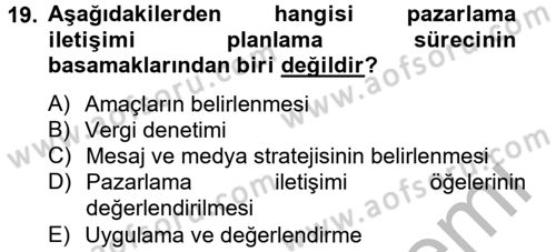 Pazarlama İletişimi Dersi 2012 - 2013 Yılı (Final) Dönem Sonu Sınav Soruları 19. Soru