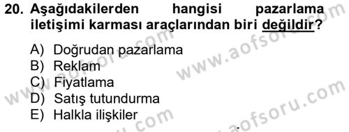 Pazarlama İletişimi Dersi 2012 - 2013 Yılı (Final) Dönem Sonu Sınav Soruları 20. Soru