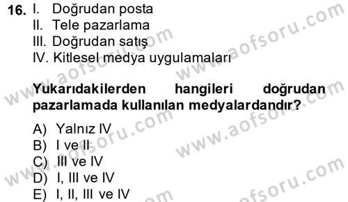 Pazarlama İletişimi Dersi 2013 - 2014 Yılı (Final) Dönem Sonu Sınavı 16. Soru