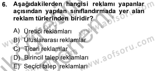 Pazarlama İletişimi Dersi 2014 - 2015 Yılı (Vize) Ara Sınav Soruları 6. Soru
