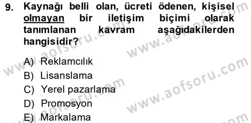 Pazarlama İletişimi Dersi 2014 - 2015 Yılı (Vize) Ara Sınav Soruları 9. Soru