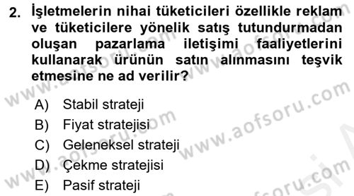Pazarlama İletişimi Dersi 2015 - 2016 Yılı (Vize) Ara Sınav Soruları 2. Soru