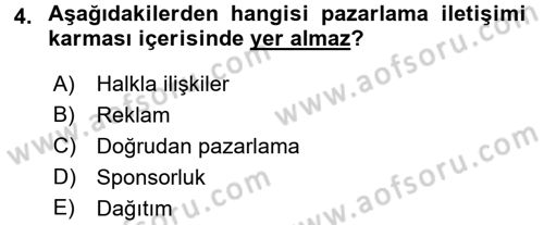 Pazarlama İletişimi Dersi 2015 - 2016 Yılı (Vize) Ara Sınav Soruları 4. Soru