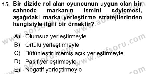 Pazarlama İletişimi Dersi 2015 - 2016 Yılı (Final) Dönem Sonu Sınav Soruları 15. Soru