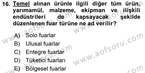 Pazarlama İletişimi Dersi 2015 - 2016 Yılı (Final) Dönem Sonu Sınav Soruları 16. Soru