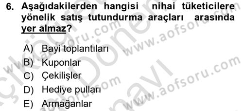 Pazarlama İletişimi Dersi 2015 - 2016 Yılı (Final) Dönem Sonu Sınav Soruları 6. Soru