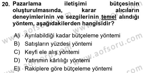 Pazarlama İletişimi Dersi 2015 - 2016 Yılı Tek Ders Sınavı 20. Soru