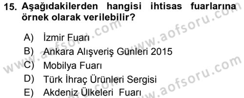 Pazarlama İletişimi Dersi 2016 - 2017 Yılı (Final) Dönem Sonu Sınav Soruları 15. Soru