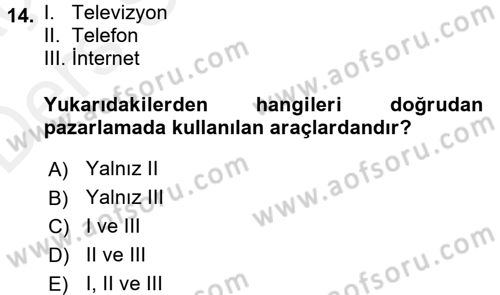 Pazarlama İletişimi Dersi 2017 - 2018 Yılı 3 Ders Sınav Soruları 14. Soru