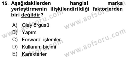 Pazarlama İletişimi Dersi 2017 - 2018 Yılı 3 Ders Sınav Soruları 15. Soru