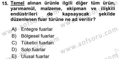 Pazarlama İletişimi Dersi 2017 - 2018 Yılı (Final) Dönem Sonu Sınav Soruları 15. Soru