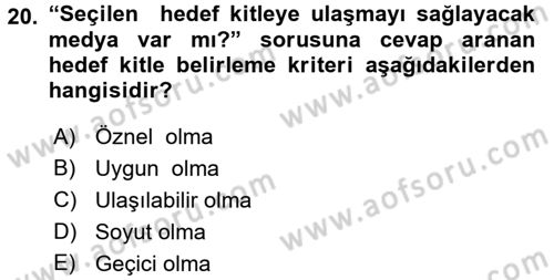 Pazarlama İletişimi Dersi 2017 - 2018 Yılı (Final) Dönem Sonu Sınav Soruları 20. Soru