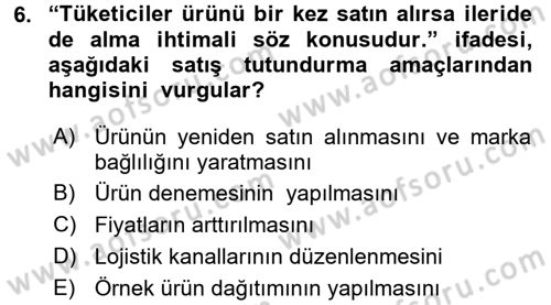 Pazarlama İletişimi Dersi 2017 - 2018 Yılı (Final) Dönem Sonu Sınav Soruları 6. Soru