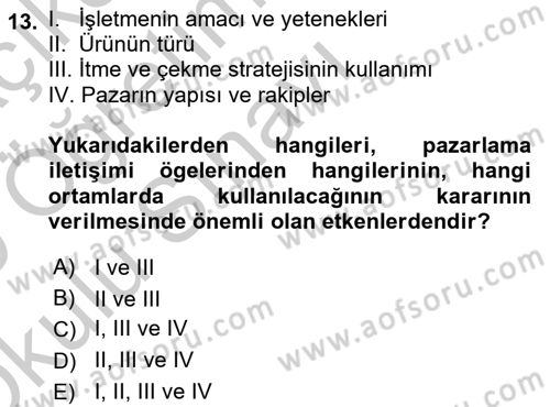 Pazarlama İletişimi Dersi 2018 - 2019 Yılı Yaz Okulu Sınav Soruları 13. Soru