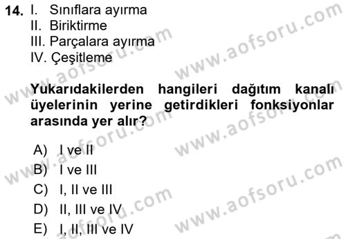 Pazarlama İletişimi Dersi 2018 - 2019 Yılı Yaz Okulu Sınav Soruları 14. Soru