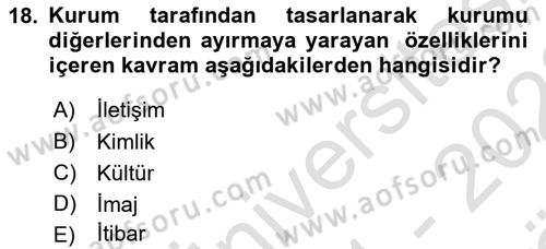 Pazarlama İletişimi Dersi 2021 - 2022 Yılı (Vize) Ara Sınav Soruları 18. Soru