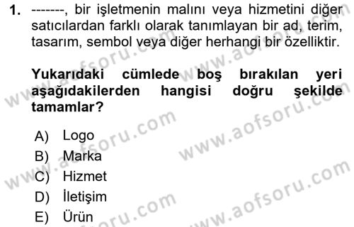 Pazarlama İletişimi Dersi 2022 - 2023 Yılı Yaz Okulu Sınav Soruları 1. Soru