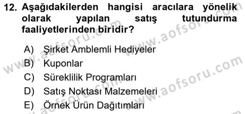 Pazarlama İletişimi Dersi 2022 - 2023 Yılı Yaz Okulu Sınav Soruları 12. Soru