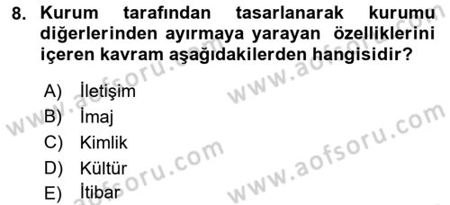 Pazarlama İletişimi Dersi 2022 - 2023 Yılı Yaz Okulu Sınav Soruları 8. Soru
