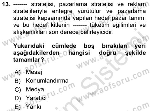 Pazarlama İletişimi Dersi 2023 - 2024 Yılı (Vize) Ara Sınav Soruları 13. Soru