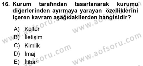 Pazarlama İletişimi Dersi 2023 - 2024 Yılı (Vize) Ara Sınav Soruları 16. Soru