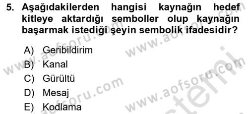 Pazarlama İletişimi Dersi 2023 - 2024 Yılı (Vize) Ara Sınav Soruları 5. Soru