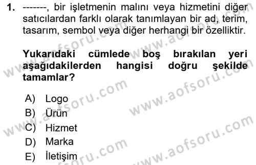 Pazarlama İletişimi Dersi 2023 - 2024 Yılı (Final) Dönem Sonu Sınav Soruları 1. Soru