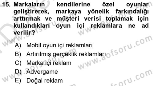 Pazarlama İletişimi Dersi 2024 - 2025 Yılı (Final) Dönem Sonu Sınav Soruları 15. Soru