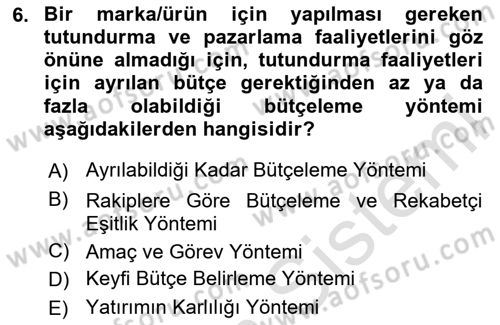 Pazarlama İletişimi Dersi 2025 - 2026 Yılı (Vize) Ara Sınav Soruları 6. Soru