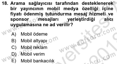 İnternet Ve Mobil Pazarlama Dersi 2017 - 2018 Yılı (Vize) Ara Sınav Soruları 18. Soru