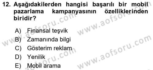 İnternet Ve Mobil Pazarlama Dersi 2017 - 2018 Yılı (Final) Dönem Sonu Sınav Soruları 12. Soru
