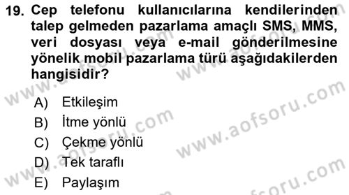 İnternet Ve Mobil Pazarlama Dersi 2018 - 2019 Yılı 3 Ders Sınav Soruları 19. Soru