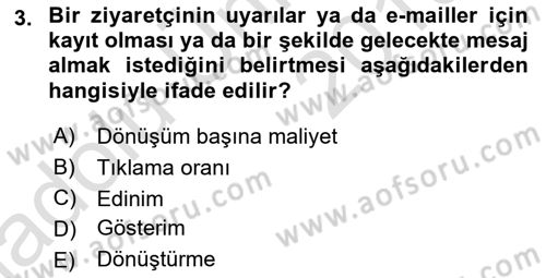 İnternet Ve Mobil Pazarlama Dersi 2018 - 2019 Yılı 3 Ders Sınav Soruları 3. Soru
