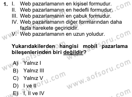 İnternet Ve Mobil Pazarlama Dersi 2018 - 2019 Yılı (Vize) Ara Sınav Soruları 1. Soru