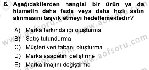 İnternet Ve Mobil Pazarlama Dersi 2018 - 2019 Yılı (Vize) Ara Sınav Soruları 6. Soru