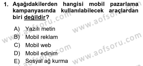 İnternet Ve Mobil Pazarlama Dersi 2018 - 2019 Yılı (Final) Dönem Sonu Sınav Soruları 1. Soru