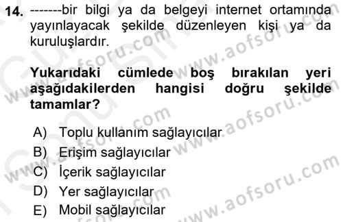 İnternet Ve Mobil Pazarlama Dersi 2018 - 2019 Yılı (Final) Dönem Sonu Sınav Soruları 14. Soru