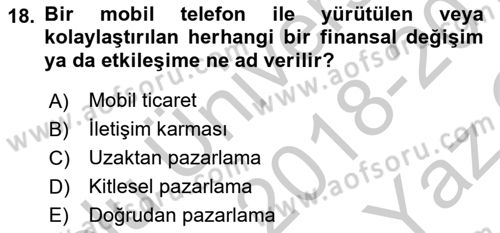 İnternet Ve Mobil Pazarlama Dersi 2018 - 2019 Yılı Yaz Okulu Sınav Soruları 18. Soru