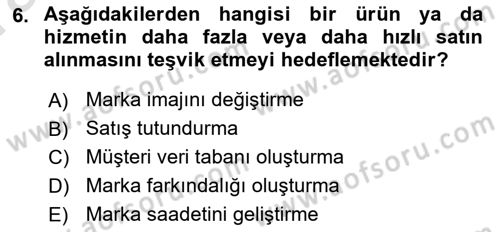 İnternet Ve Mobil Pazarlama Dersi 2019 - 2020 Yılı (Vize) Ara Sınav Soruları 6. Soru
