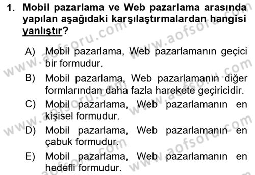İnternet Ve Mobil Pazarlama Dersi 2019 - 2020 Yılı (Final) Dönem Sonu Sınav Soruları 1. Soru